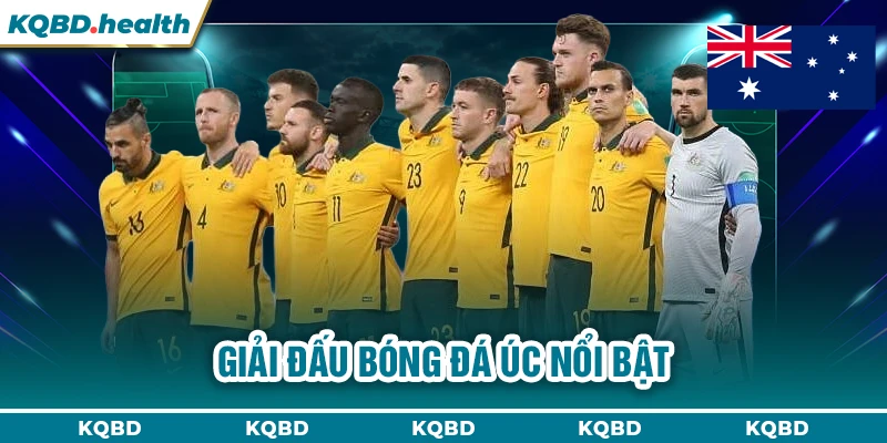 Giải đấu bóng đá Úc nổi bật 