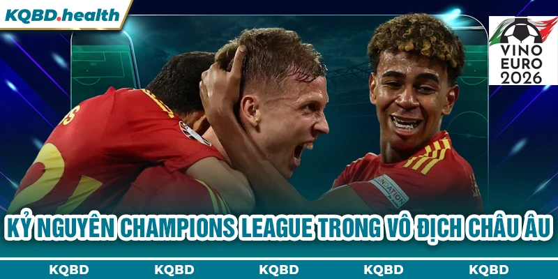 Kỷ nguyên Champions League trong vô địch châu Âu 