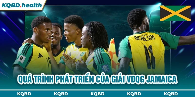 VĐQG Jamaica 13 Quá trình phát triển của giải VĐQG Jamaica