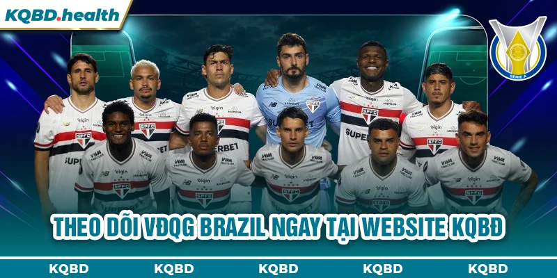 Theo dõi VĐQG Brazil ngay tại website KQBĐ