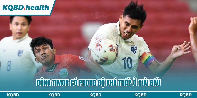 Đông Timor có phong độ khá thấp ở giải đấu