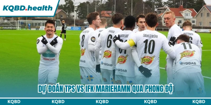 Dự đoán TPS vs IFK Mariehamn qua phong độ